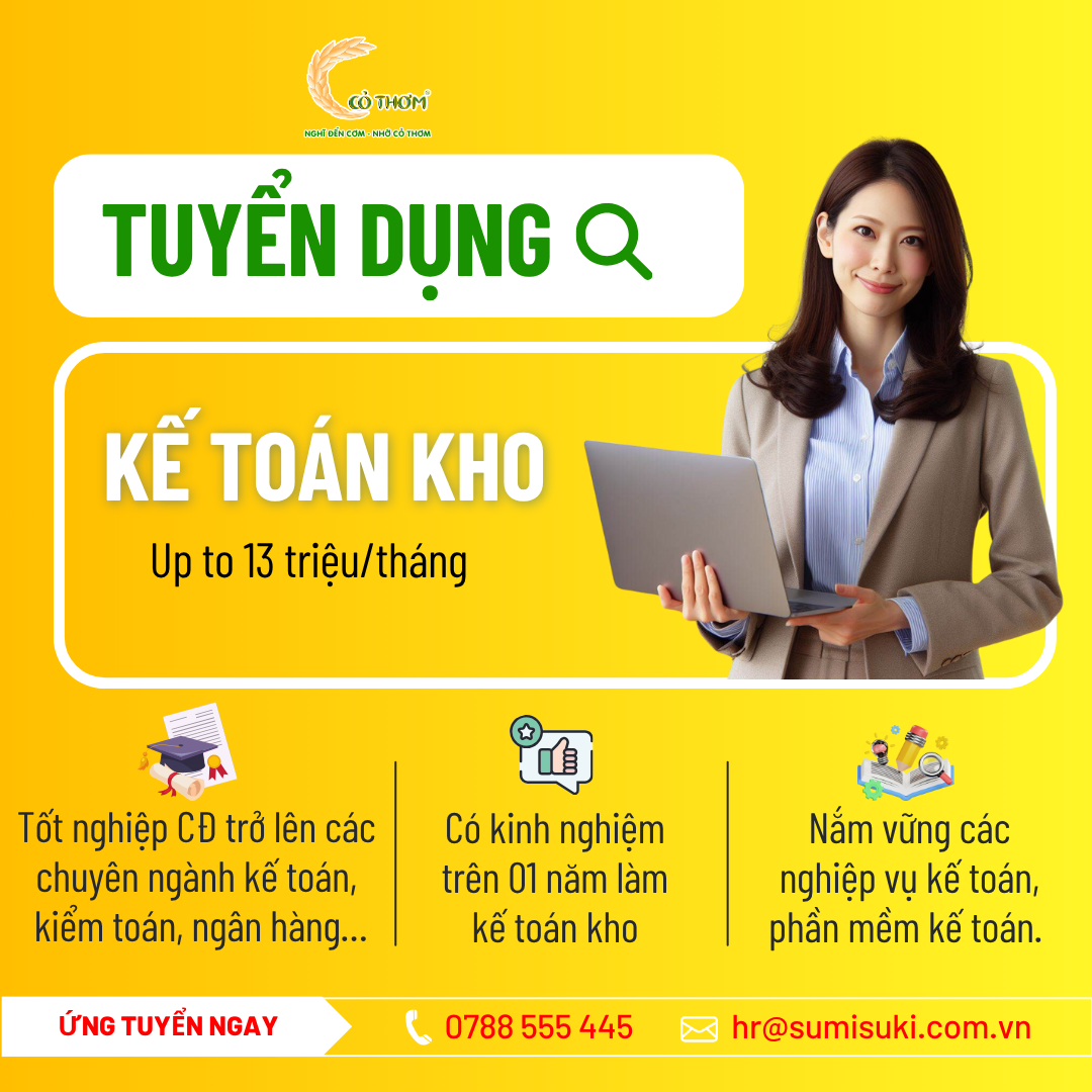 [ĐỨC LẬP - TÂY NINH] CÔNG TY CP NÔNG SẢN CỎ THƠM TUYỂN DỤNG 02 KẾ TOÁN KHO